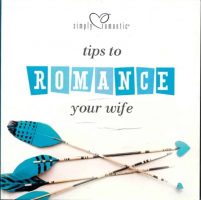 Tips To Romance Your Wife