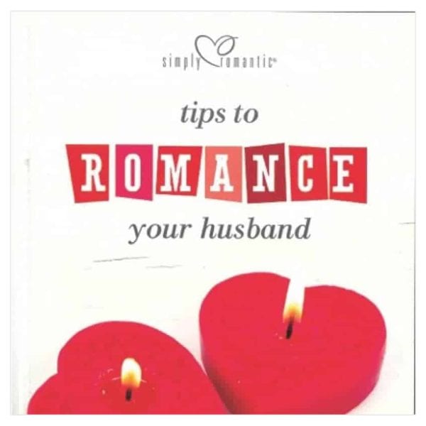 Tips to Romance Your Husband