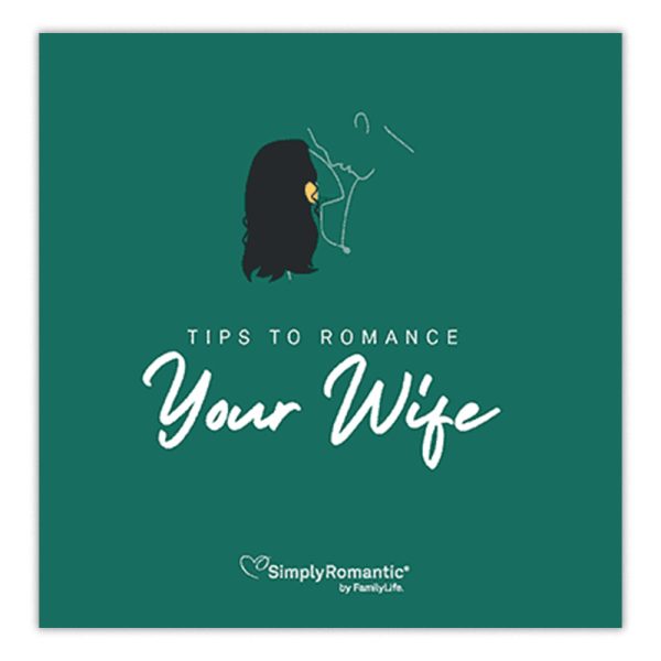 Tips to Romance Your Wife